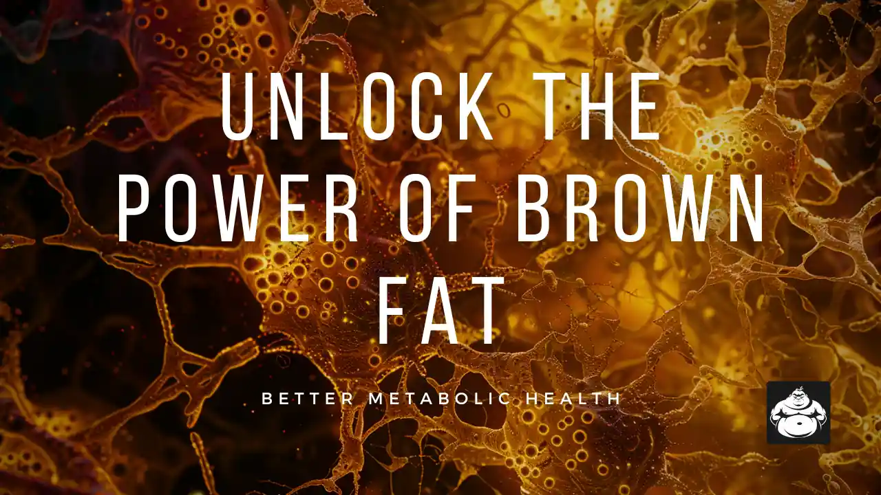 Brown Fat: Your Body's Secret Weapon for Burning Calories